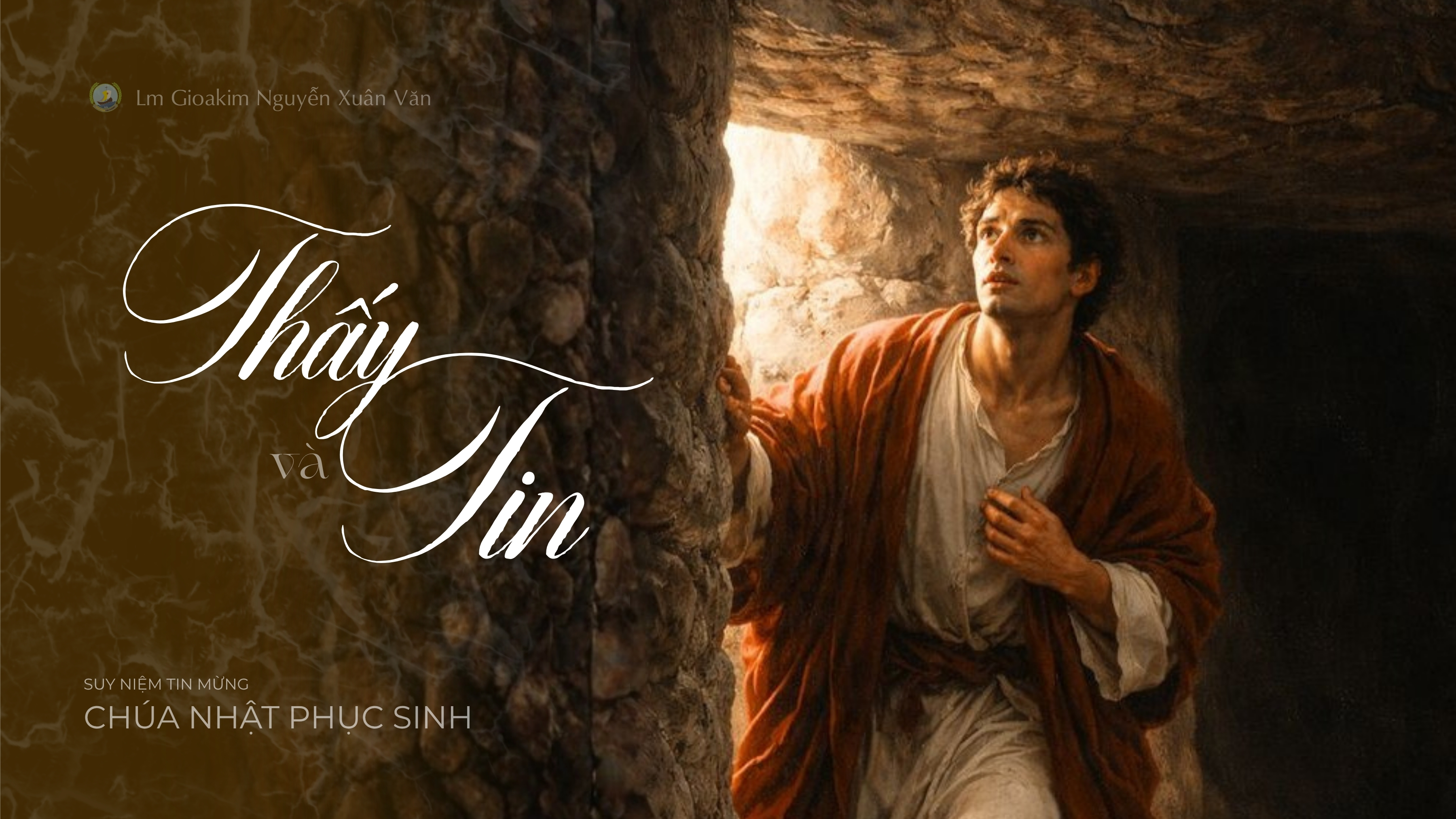 Thấy và Tin_Suy niệm Tin mừng Chúa nhật Phục sinh Năm A